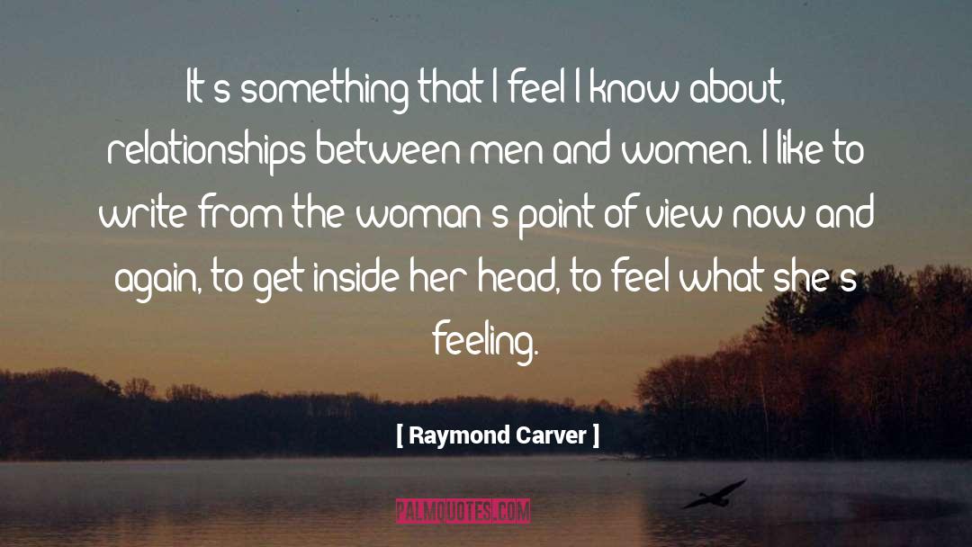 Head To quotes by Raymond Carver