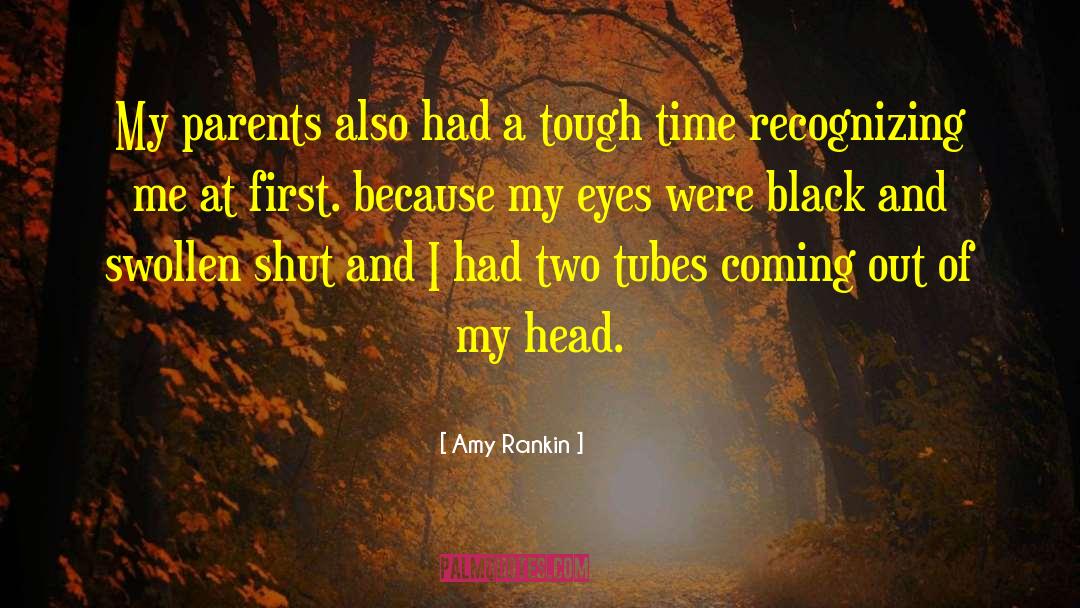 Head Trauma quotes by Amy Rankin
