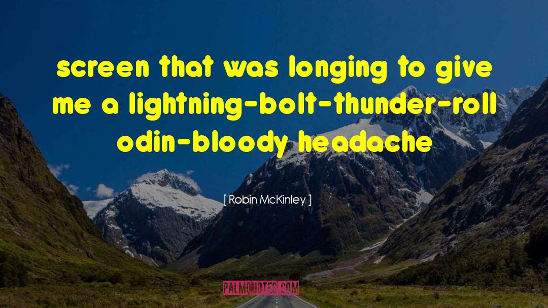 Headache quotes by Robin McKinley