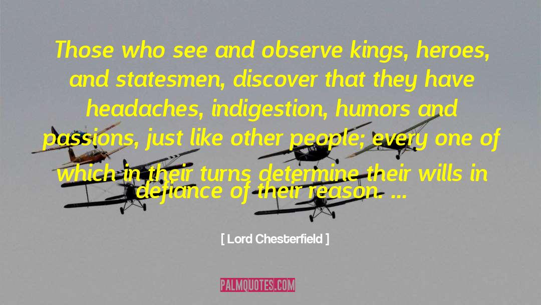 Headaches quotes by Lord Chesterfield