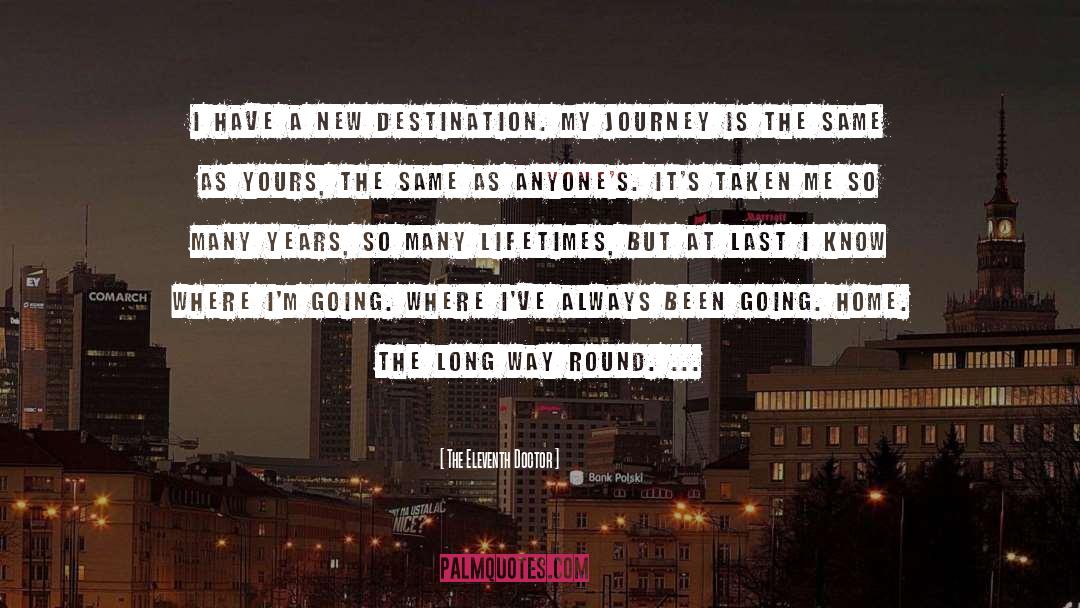 Heading Home quotes by The Eleventh Doctor