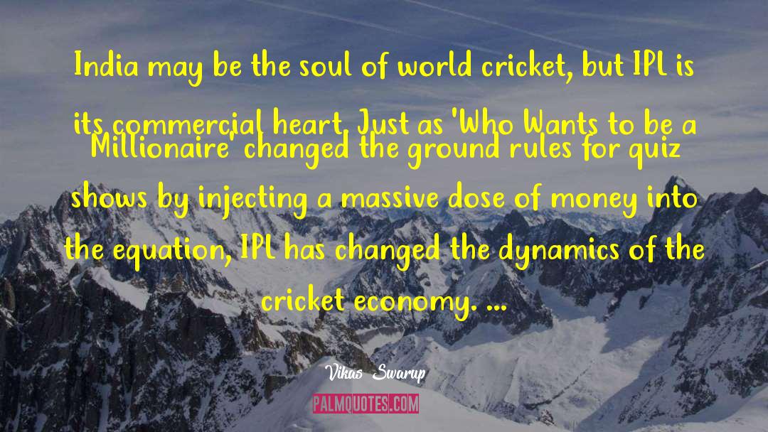 Headingley Cricket quotes by Vikas Swarup