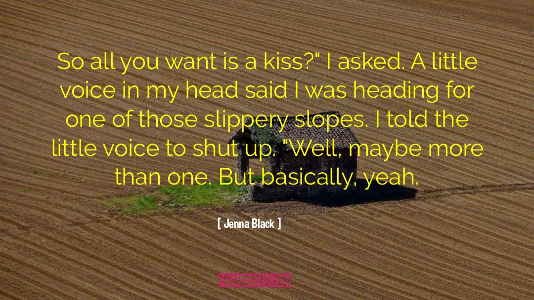 Headings quotes by Jenna Black
