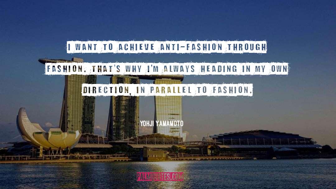 Headings quotes by Yohji Yamamoto