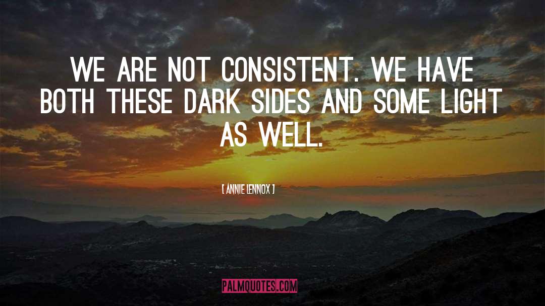 Headlands Dark quotes by Annie Lennox