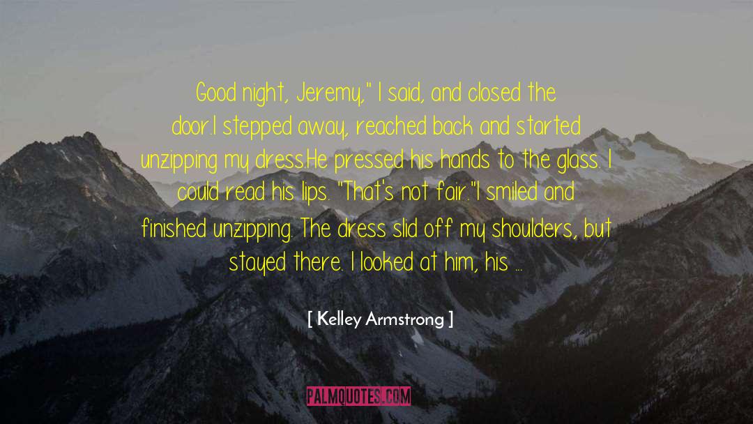 Headlands International Dark quotes by Kelley Armstrong