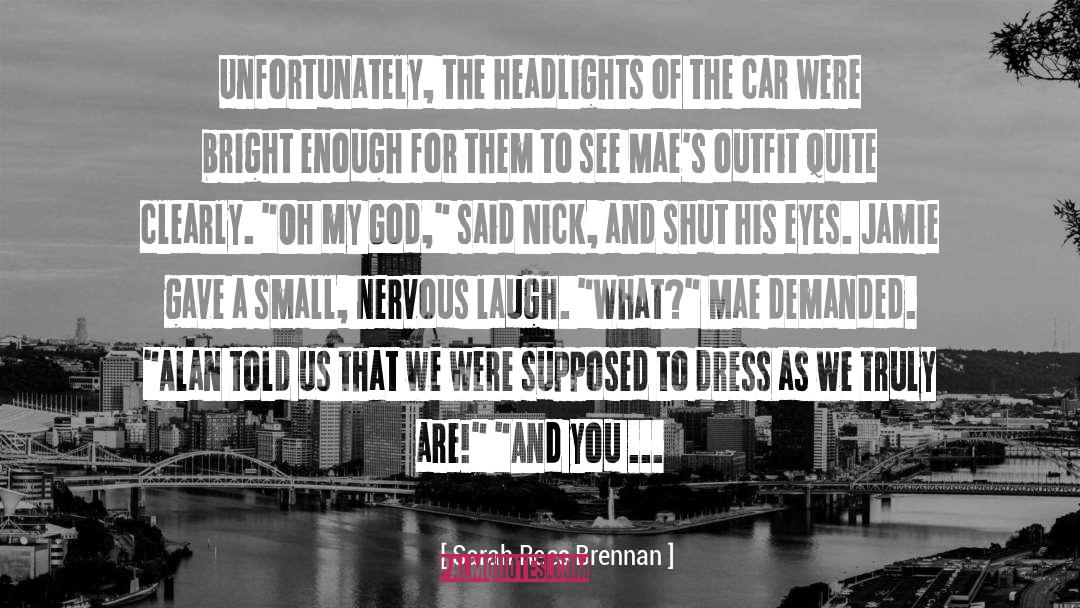 Headlights quotes by Sarah Rees Brennan