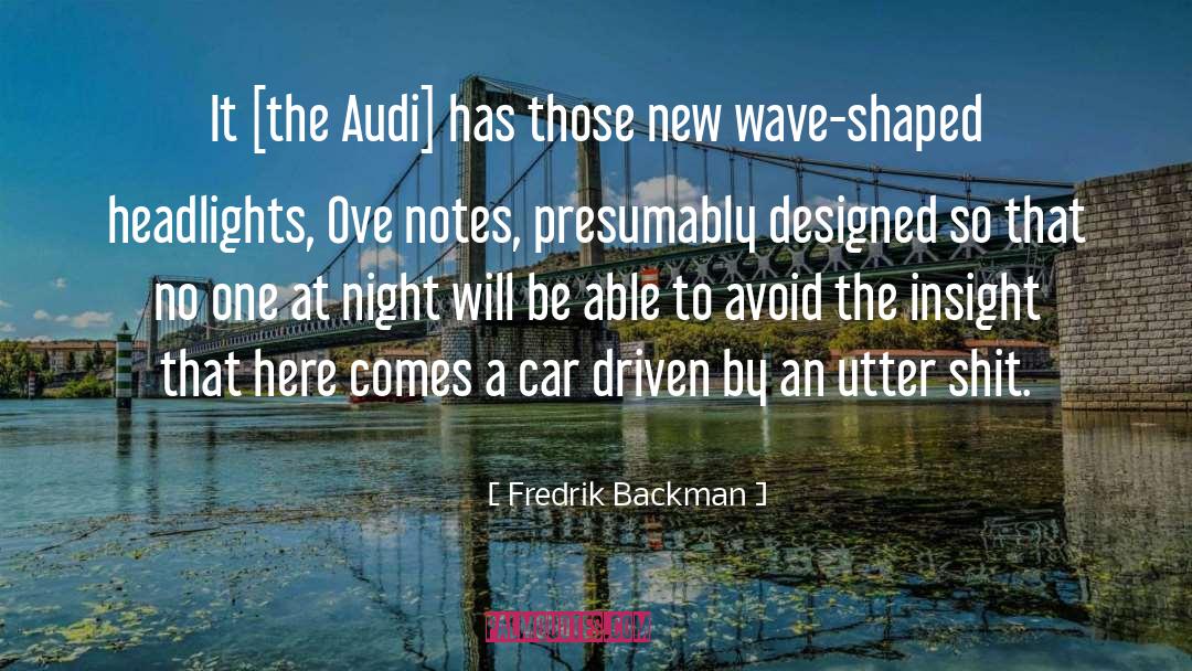 Headlights quotes by Fredrik Backman