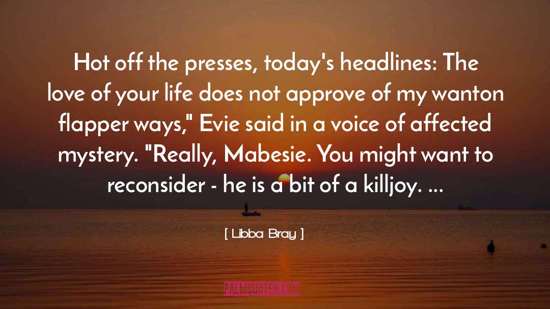 Headlines quotes by Libba Bray