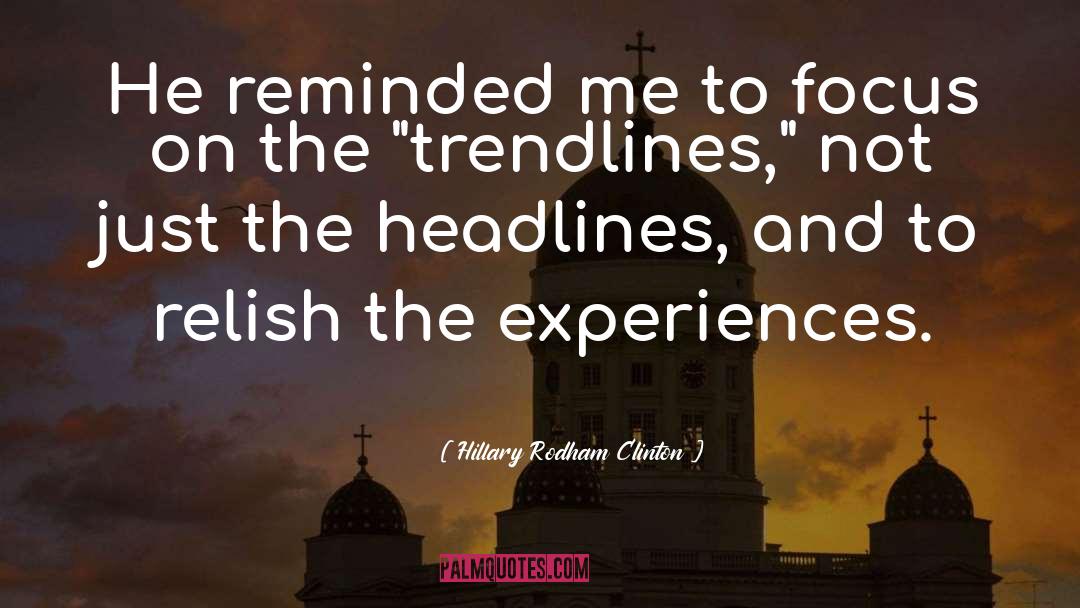 Headlines quotes by Hillary Rodham Clinton