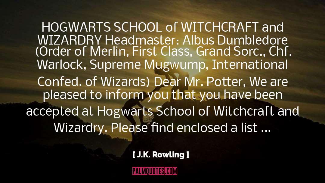 Headmaster quotes by J.K. Rowling