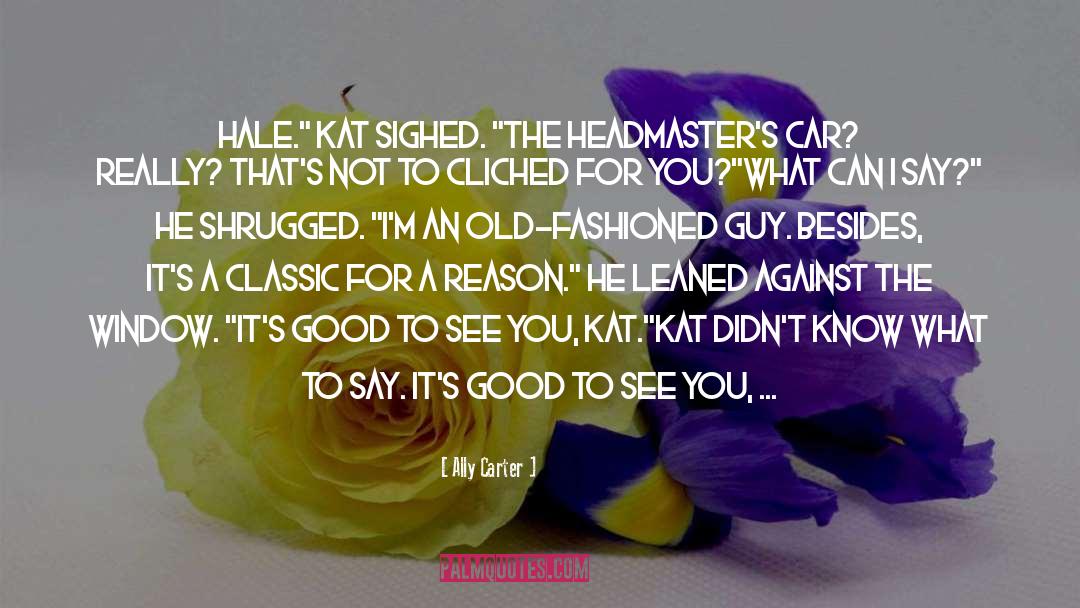 Headmasters quotes by Ally Carter