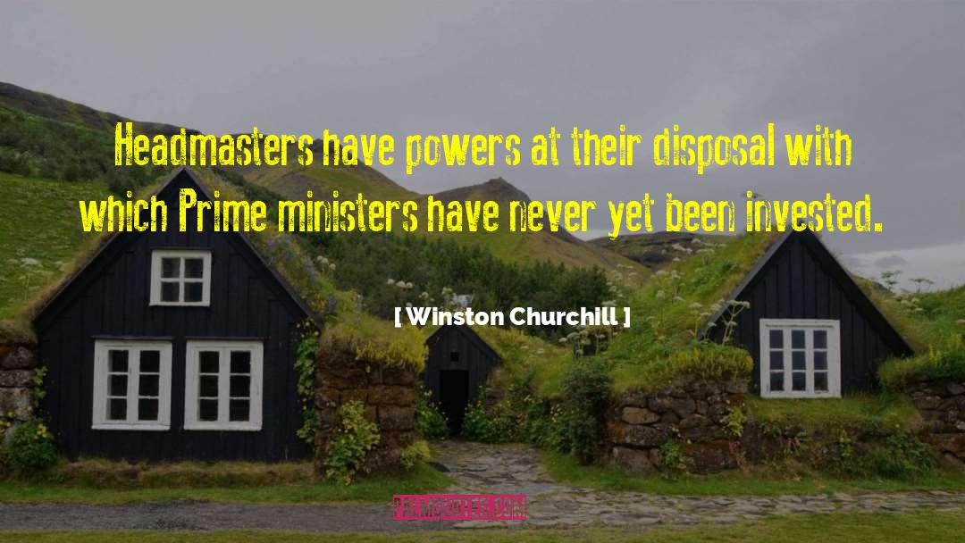 Headmasters quotes by Winston Churchill