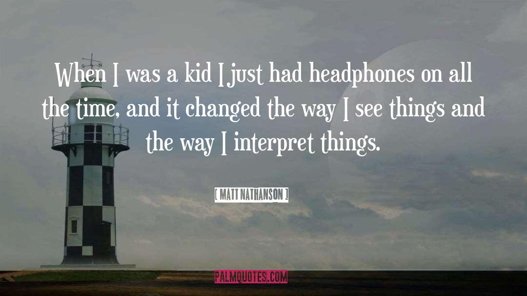 Headphones quotes by Matt Nathanson