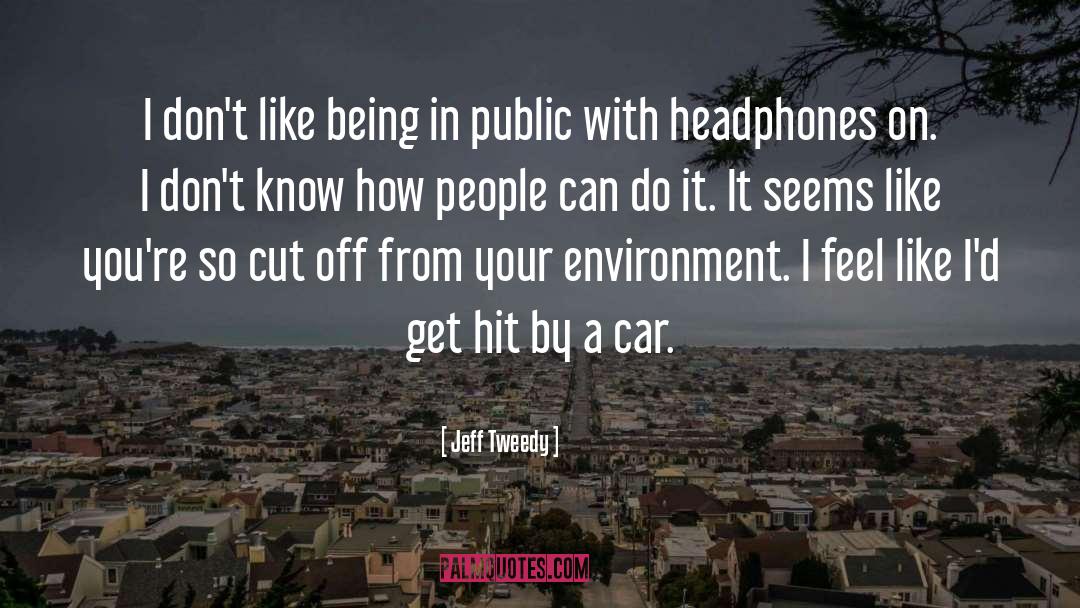Headphones quotes by Jeff Tweedy