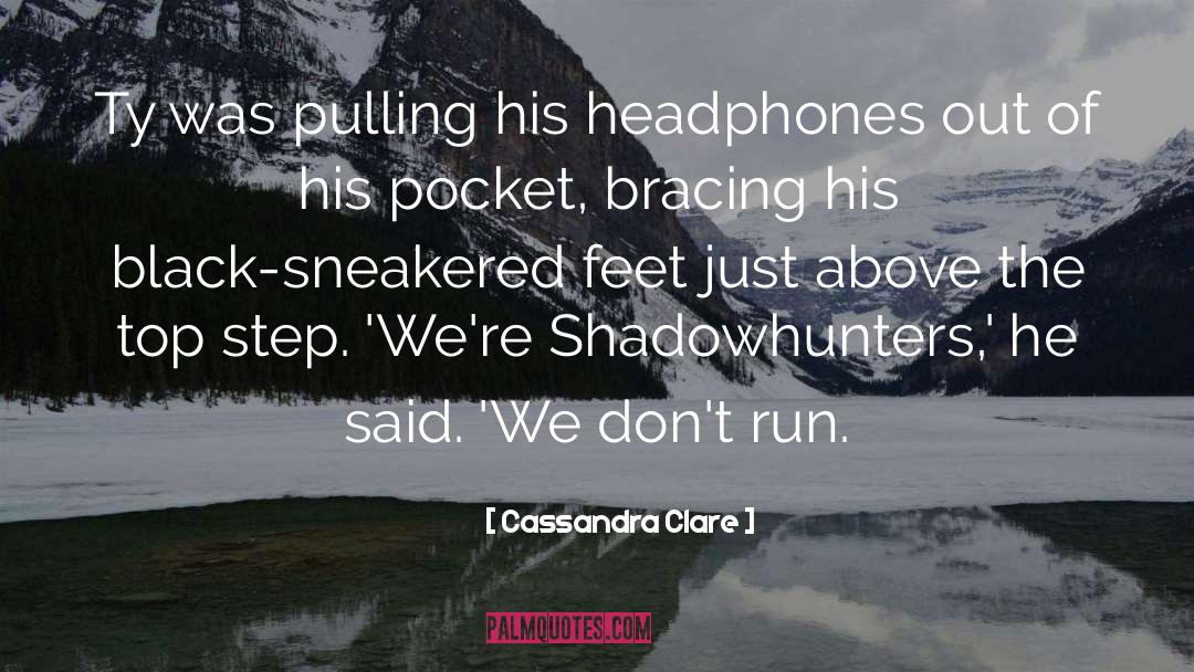 Headphones quotes by Cassandra Clare