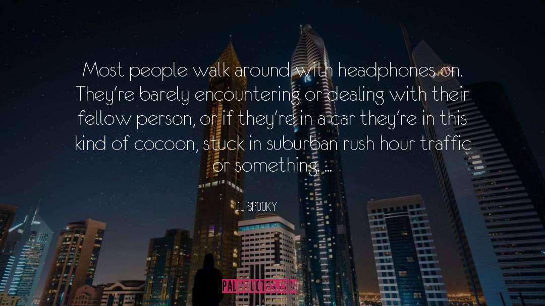 Headphones quotes by DJ Spooky