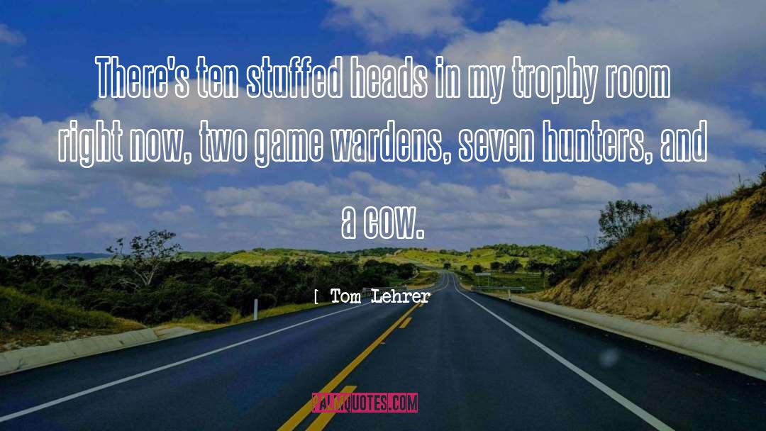 Heads quotes by Tom Lehrer