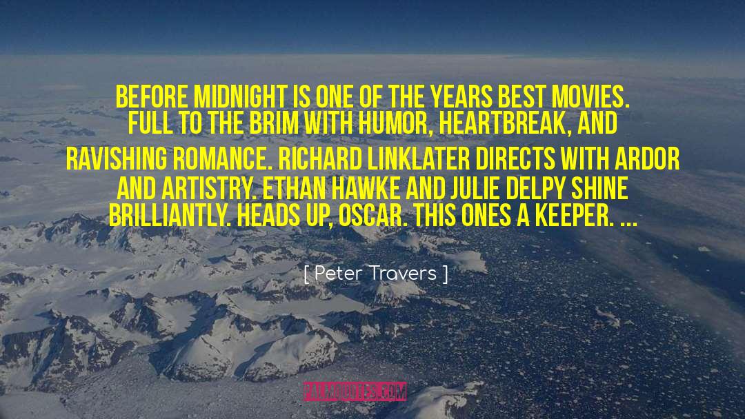 Heads Up quotes by Peter Travers
