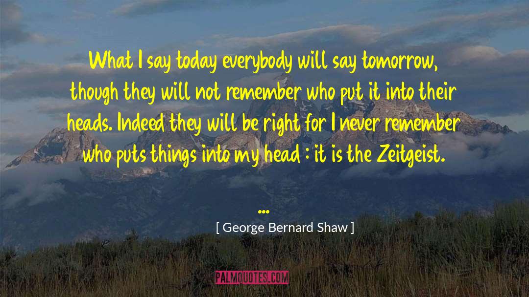 Heads Up quotes by George Bernard Shaw