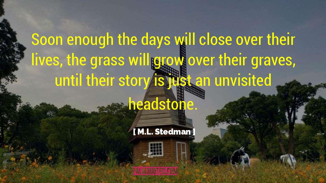 Headstone quotes by M.L. Stedman