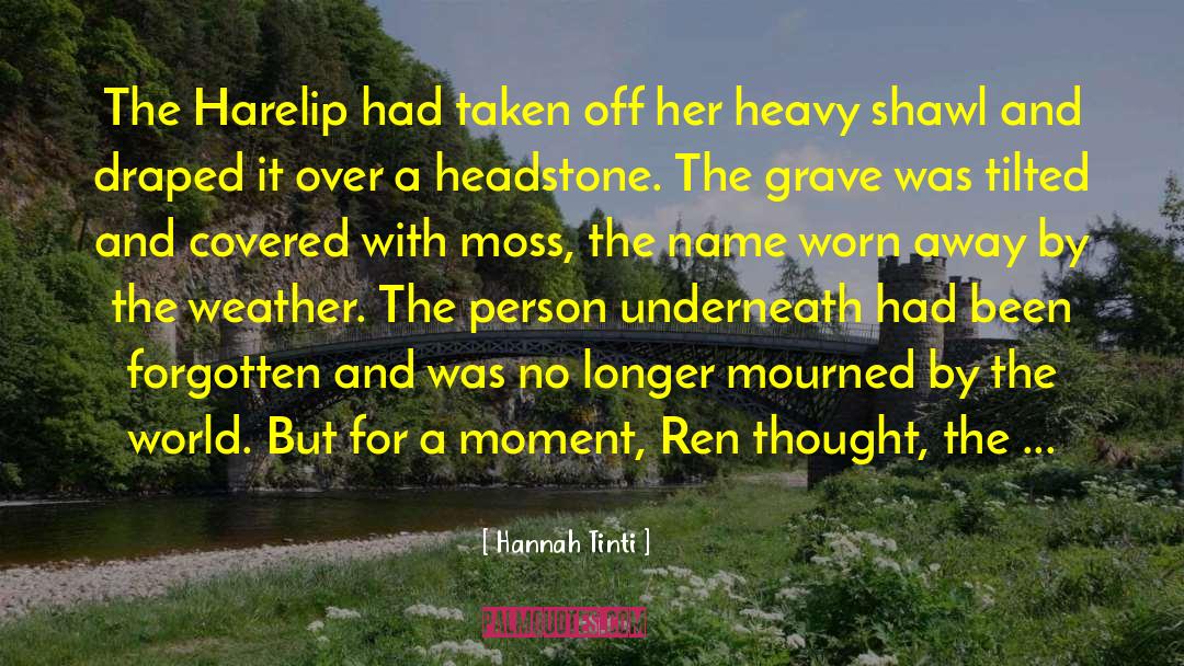 Headstone quotes by Hannah Tinti