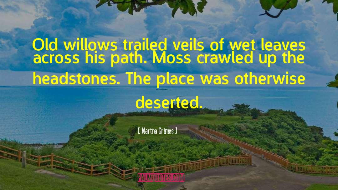 Headstones quotes by Martha Grimes