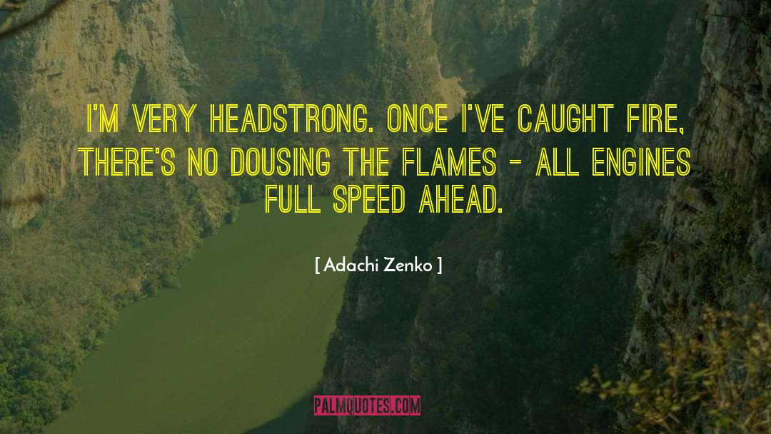Headstrong quotes by Adachi Zenko