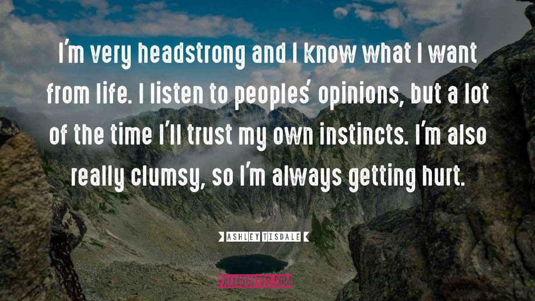 Headstrong quotes by Ashley Tisdale