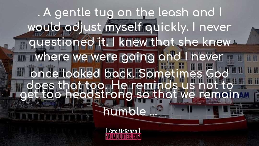 Headstrong quotes by Kate McGahan