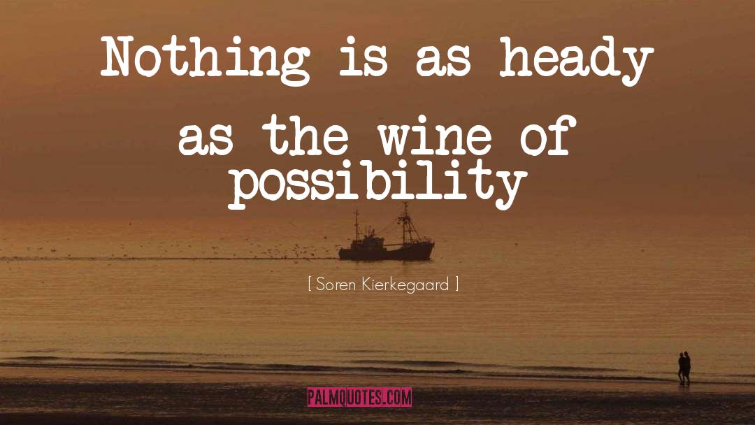 Heady quotes by Soren Kierkegaard