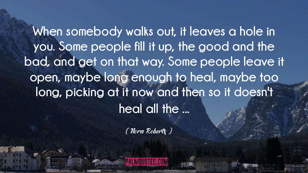 Heal All Ills quotes by Nora Roberts