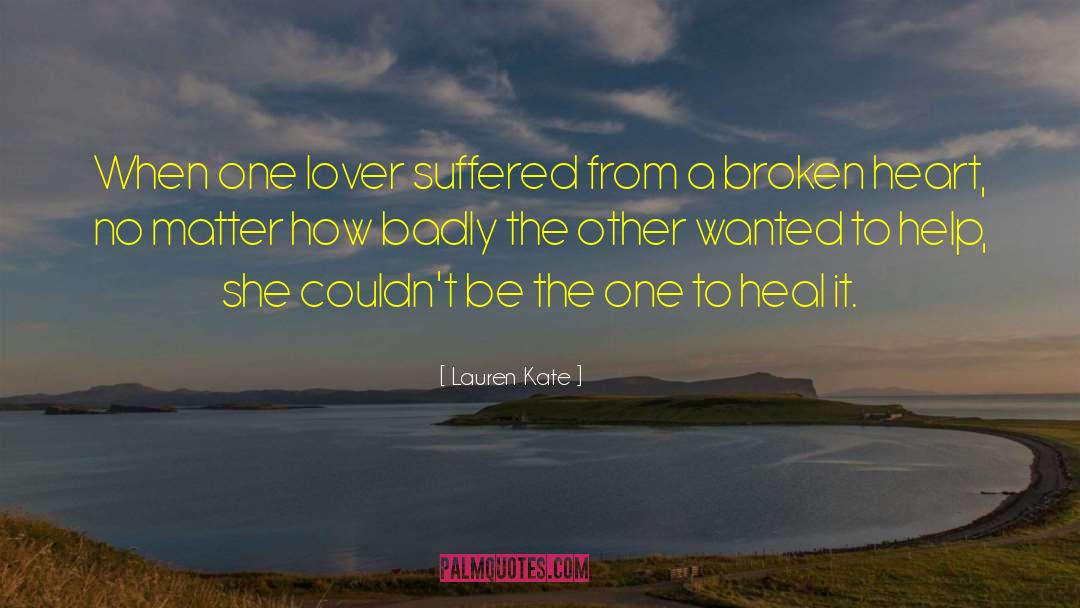 Heal Broken quotes by Lauren Kate