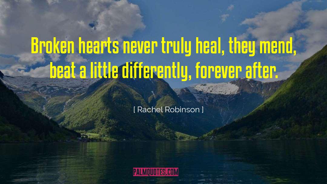 Heal Broken Trust quotes by Rachel Robinson