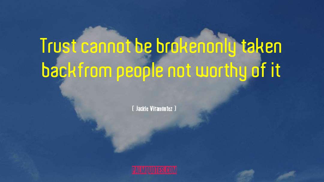 Heal Broken Trust quotes by Jackie Viramontez