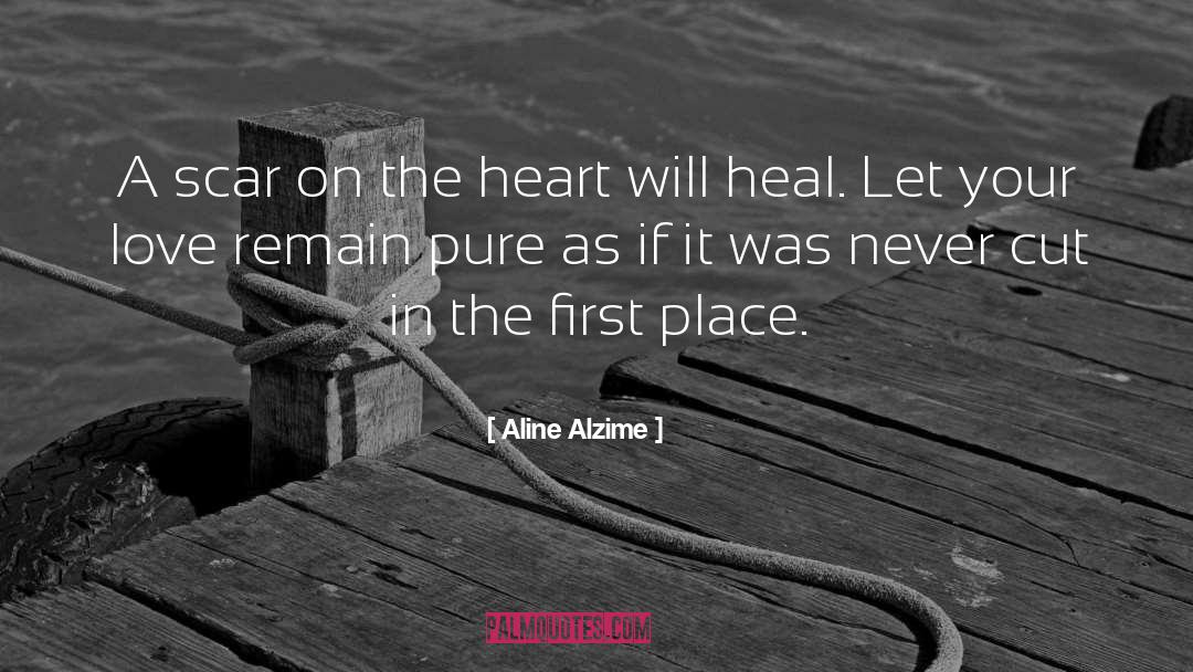 Heal Broken Trust quotes by Aline Alzime