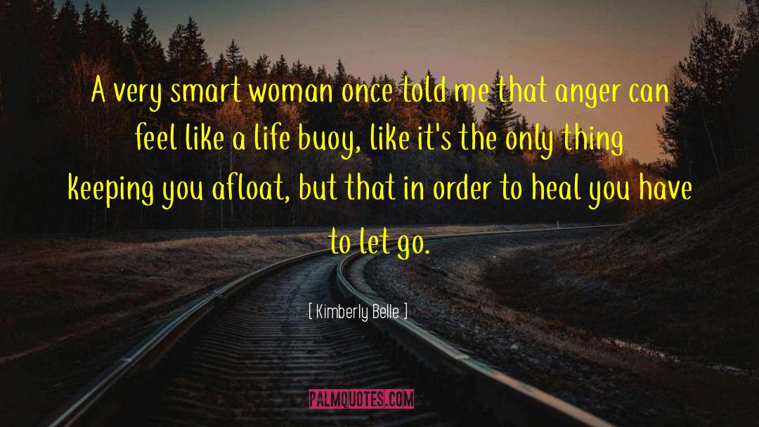 Heal Itself quotes by Kimberly Belle