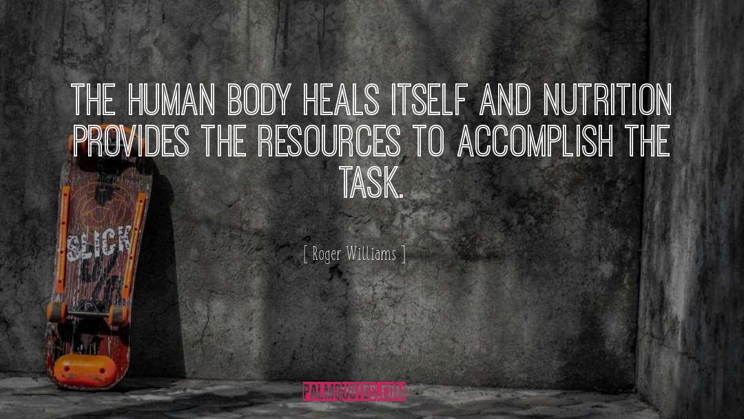 Heal Itself quotes by Roger Williams