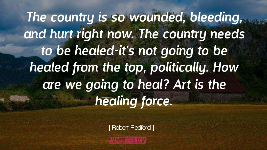 Heal Itself quotes by Robert Redford