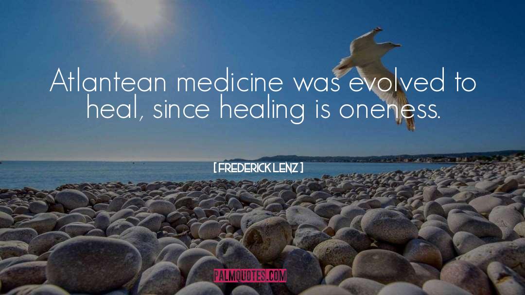Heal quotes by Frederick Lenz