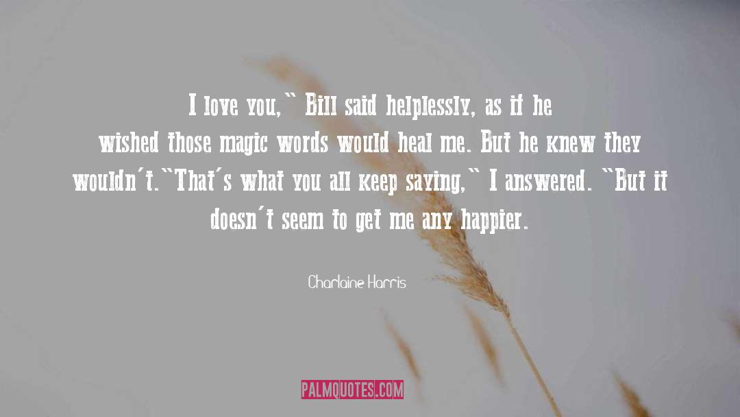 Heal quotes by Charlaine Harris