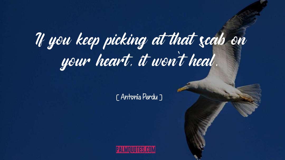 Heal quotes by Antonia Perdu