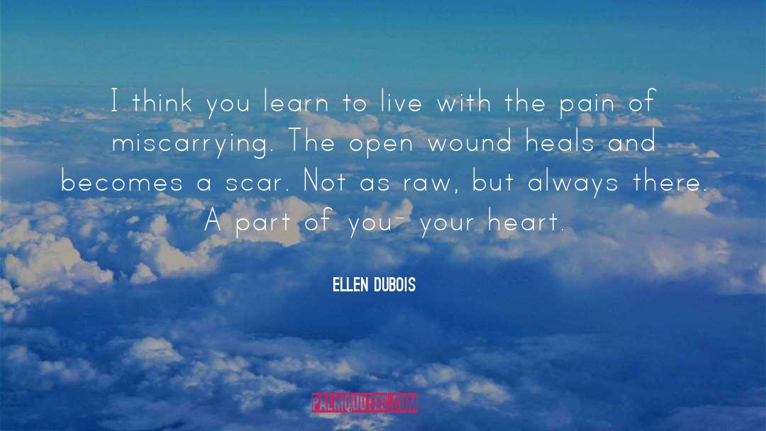 Heal quotes by Ellen DuBois