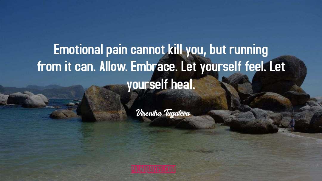 Heal The Body quotes by Vironika Tugaleva