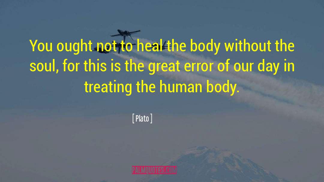 Heal The Body quotes by Plato