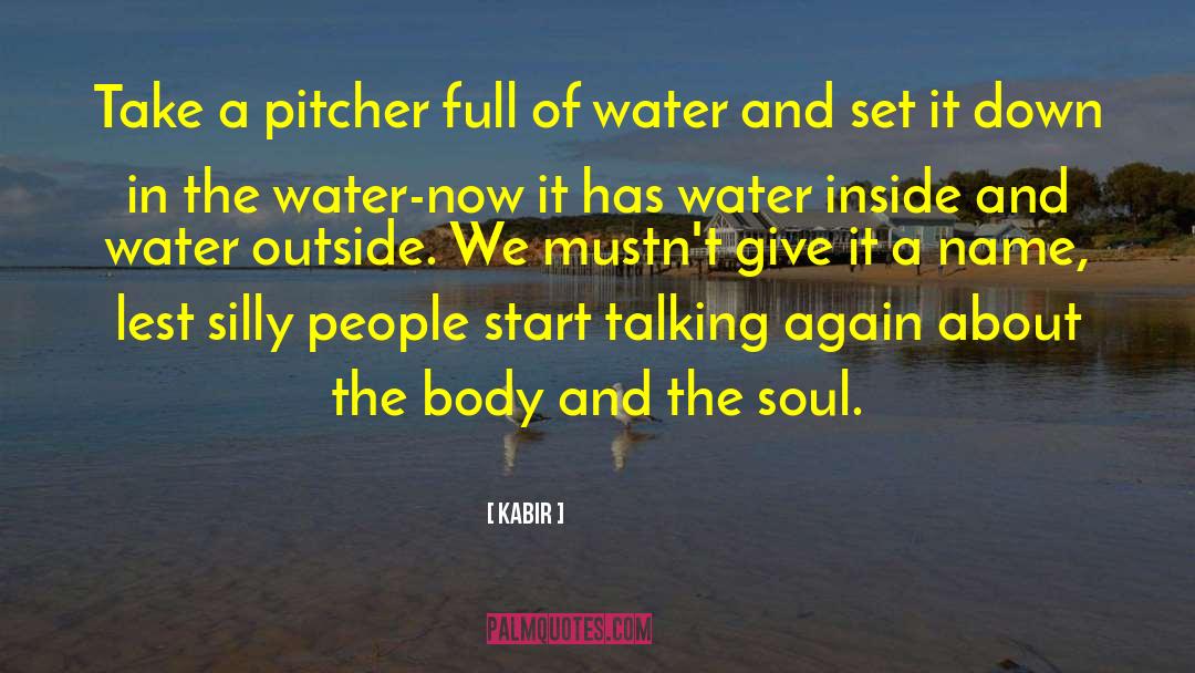 Heal The Body quotes by Kabir