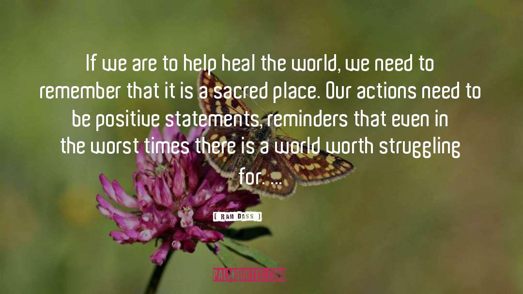 Heal The World quotes by Ram Dass