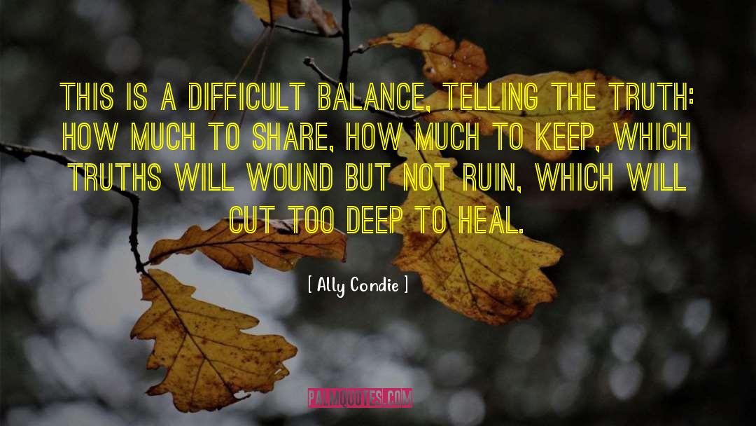 Heal Yourself quotes by Ally Condie