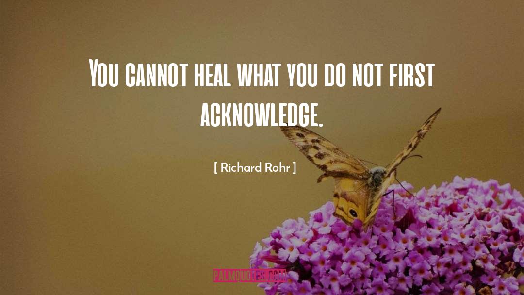 Heal Yourself quotes by Richard Rohr