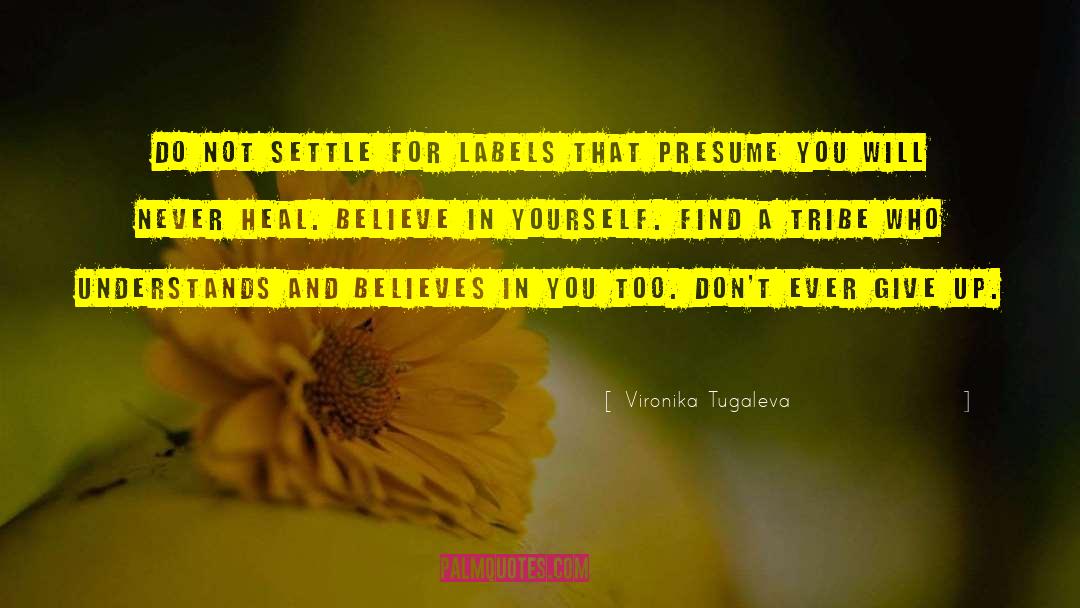 Heal Yourself quotes by Vironika Tugaleva